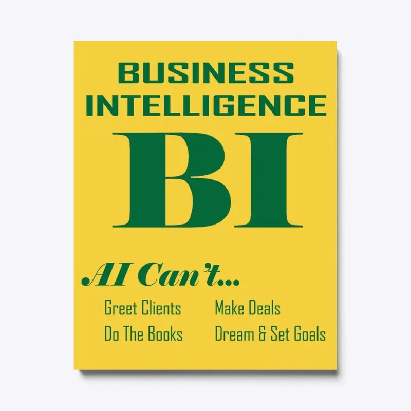 BI Business Intelligence - Not AI