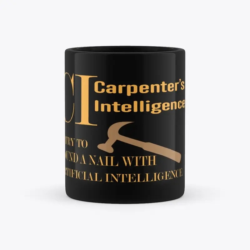 CI Carpenter's Intelligence - Not AI