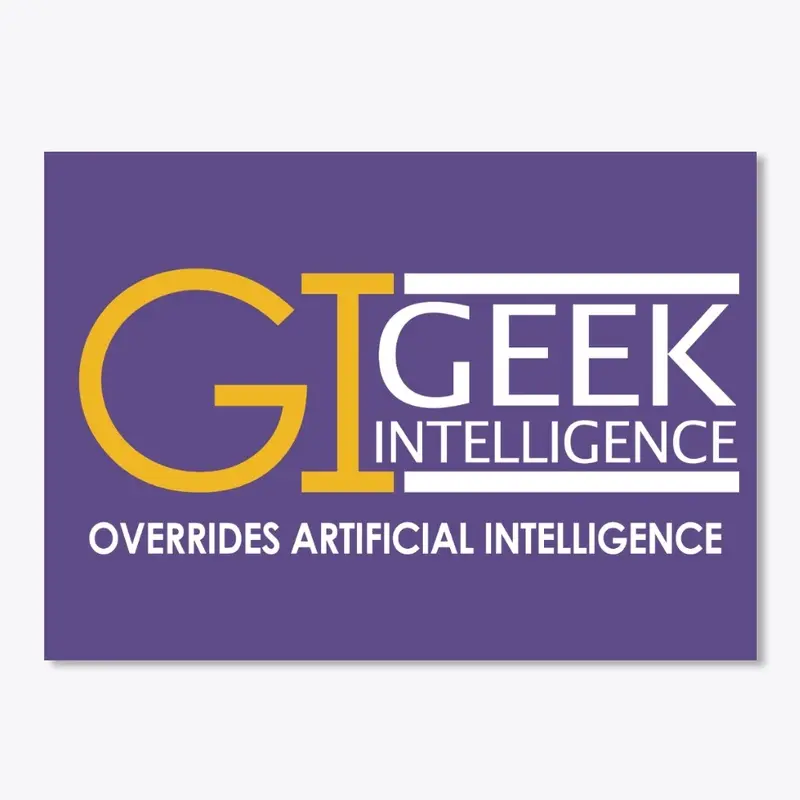 Geek Intelligence Over AI