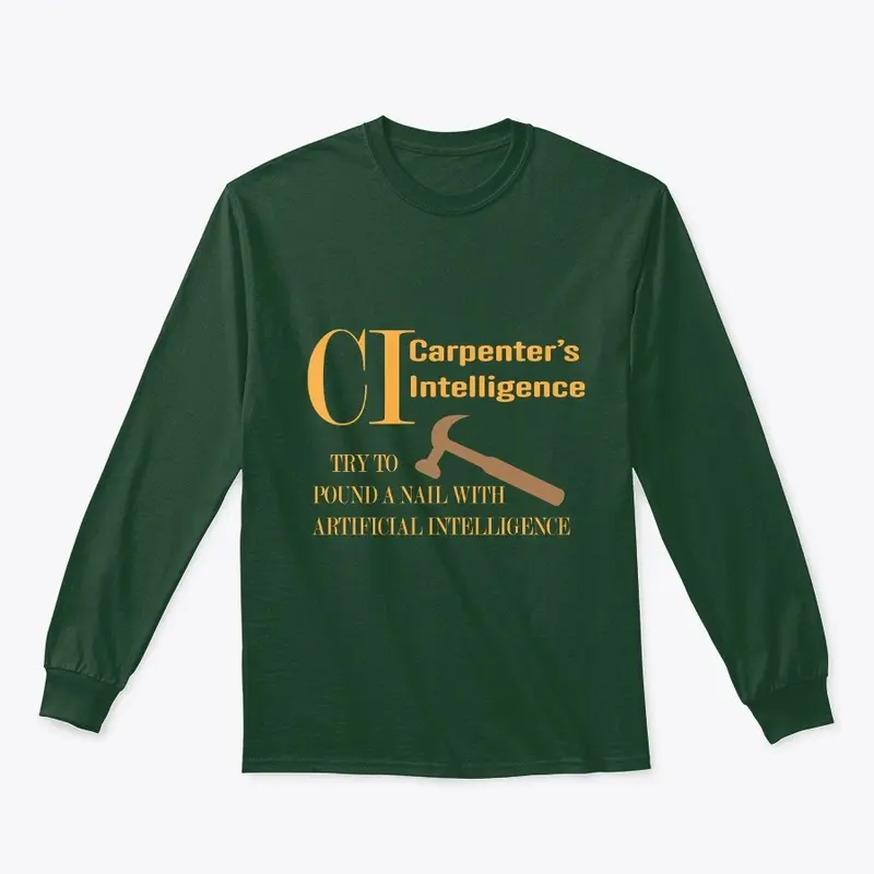 CI Carpenter's Intelligence - Not AI