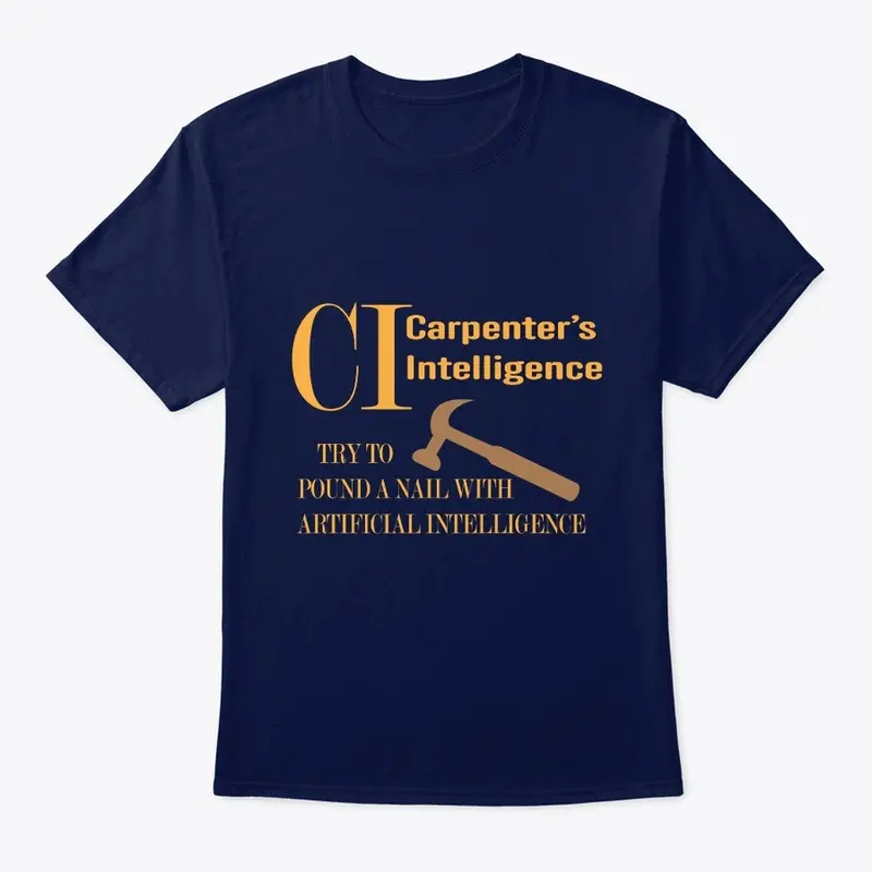 CI Carpenter's Intelligence - Not AI