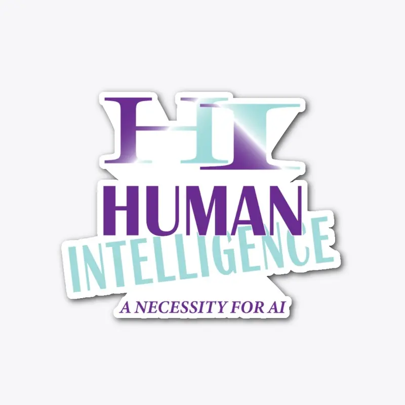 Human Intelligence - Needed for AI