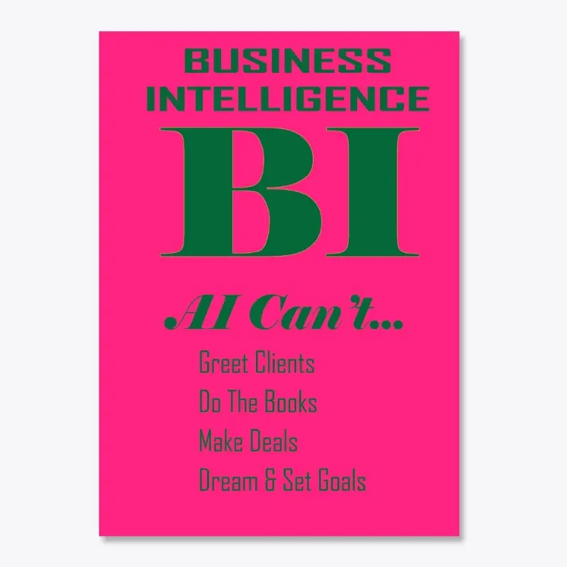 BI Business Intelligence - Not AI